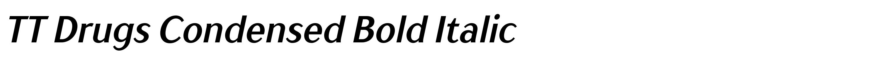 TT Drugs Condensed Bold Italic